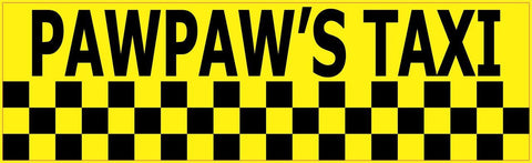 10x3 PawPaws Taxi Bumper Stickers Vinyl Decals Sticker Decal