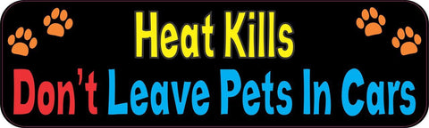 StickerTalk® Brand 10in x 3in Heat Kills Dont Leave Pets In Cars magnet  magnetic Car magnets