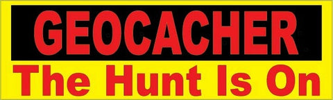 10"x3" Geocacher The Hunt is On Bumper Sticker Decal Car Window Stickers Decals