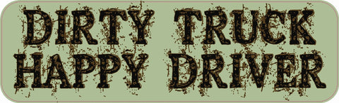 10"x3" Dirty Truck Happy Driver Mud Mudding Bumper Sticker Decal Stickers Decals