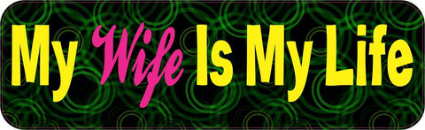 10"x3" My Wife Is My Life Vinyl Bumper Sticker Car Decal Window Stickers Decals