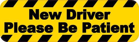 10"x3 " New Driver Please Be Patient Bumper Sticker Vinyl Vehicle Decal