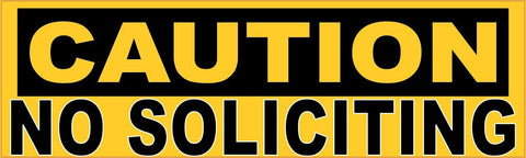 10"x3 " Caution No Soliciting Sign Decals Sticker Stickers