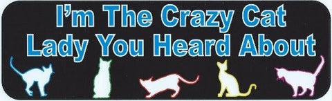 StickerTalk® Brand 10in x 3in I''m the Crazy Cat Lady magnet bumper Car magnetic magnets  '