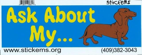 StickerTalk® Brand 10in x 3in Ask about Dachshund Dog art magnet bumper  magnetic magnets