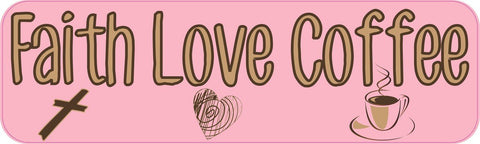 10" x 3" Faith Love Coffee Vinyl Bumper Sticker Car Decal Window Stickers Decals