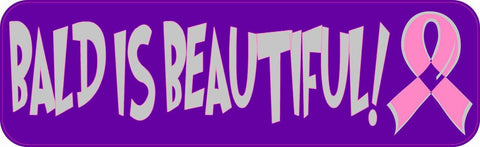 10" x 3" Bald Is Beautiful! Vinyl Bumper Sticker Car Decal Window Stickers Decals