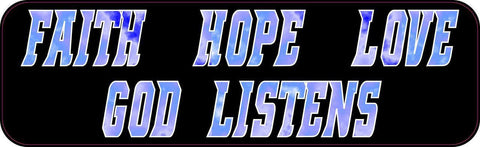 10"x3" Faith Hope Love God Listen Vinyl Bumper Stickers Decals Car Sticker Decal