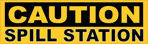 10in x 3in Caution Spill Station Sticker Vinyl Window Decal