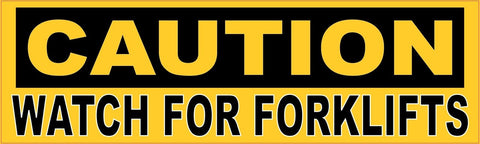 10in x 3in Caution Watch For Forklifts Sticker Vinyl Window Decal