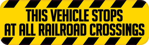 10in x 3in This Vehicle Stops At All Railroad Crossings Sticker Vinyl Window Decal