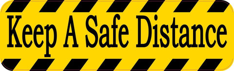 10in x 3in Keep A Safe Distance Sticker Vinyl Window Decal