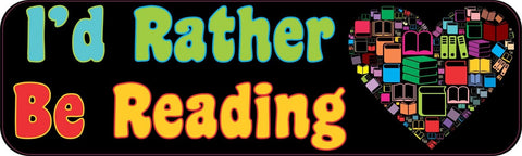 StickerTalk® Brand 10in x 3in Id Rather Be Reading Magnet Magnetic Vehicle Sign