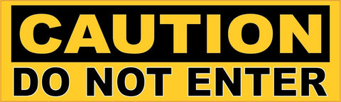 10in x 3in Caution Do Not Enter Sticker Vinyl Window Decal