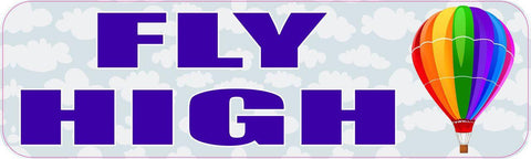 10in x 3in Fly High Sports Bumper Sticker Vinyl Window Decal