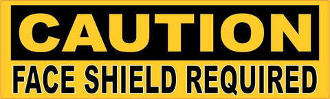 10in x 3in Caution Face Shield Required Truc Sticker Vinyl Window Decal