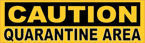 10in x 3in Caution Quarantine Area Sticker Vinyl Window Decal