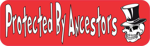 10in x 3in Protected By Ancestors Bumper Sticker Vinyl Window Decal