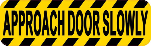 10in x 3in Approach Door Slowly Sticker Vinyl Business Sticker Sign Decal