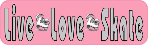 10in x 3in Live Love Skate Ice Skating Sports Bumper Sticker Vinyl Window Decal