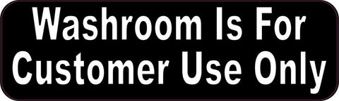 StickerTalk® Brand 10in x 3in Washroom Is For Customer Use Only Restroom Bathroom Toilet Magnet Magnetic Sign