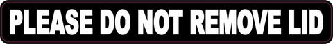 StickerTalk® Brand 10in x 1.25in Please Do Not Remove Lid Black White Magnet Magnetic Sign