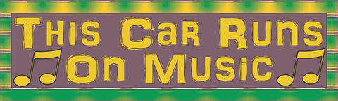 10in x 3in This Car Runs On Music Music Bumper Sticker Vinyl Window Decal