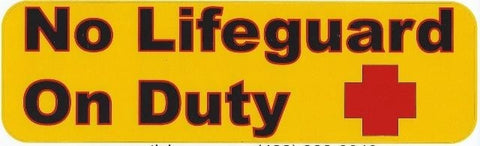 10" x 3" No Lifeguard on Duty Sign Signs Sticker Window Decal Decals Pool Beach