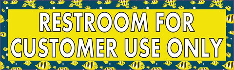 10in x 3in Restroom For Customer Use Only Yellow with Fish Sticker Vinyl Window Decal