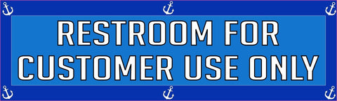 StickerTalk® Brand 10in x 3in Restroom For customer Use Only Blue with Anchors Magnet Magnetic Sign