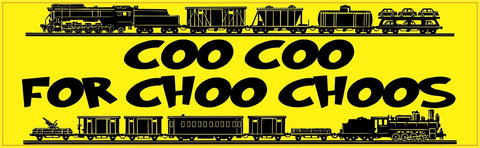 10in x 3in Coo Coo For Choo Choos Bumper Sticker Vinyl Window Decal