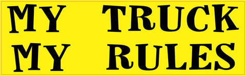 10in x 3in My Truck My Rules Bumper Sticker Vinyl Window Decal