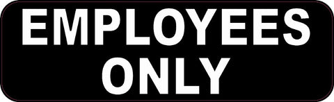 10"x3" Employees Only Business Signs Bumper Sticker Decal Stickers Window Decals