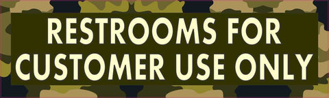 10in x 3in Camouflage Restrooms for Customer Use Only Sticker Vinyl Window Decal