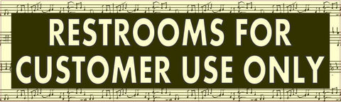 10in x 3in Musical Staff Restrooms for Customer Use Only Sticker Vinyl Window Decal