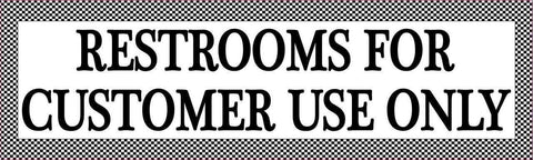 10in x 3in Checkered Restrooms for Customer Use Only Sticker Vinyl Window Decal