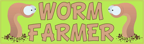 10in x 3in Worm Farmer farming Bumper Sticker Vinyl Window Decal