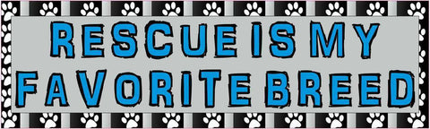 10in x 3in Rescue Is My Favorite Breed Bumper Sticker Vinyl Window Decal