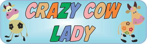 10in x 3in Crazy Cow Lady Bumper Sticker Vinyl Window Decal