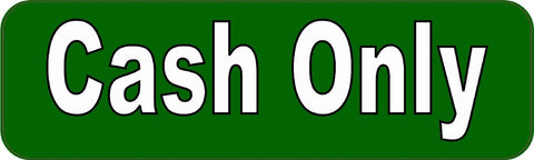 10" x3" Cash Only Vinyl Business Signs Sign Decal Sticker Window Decals Stickers