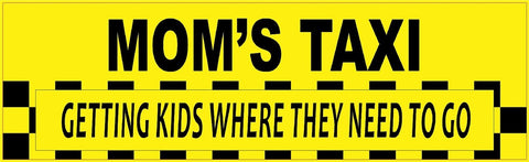 StickerTalk® Brand 10in x 3in Mom''s Taxi Getting Kids Where Vinyl Bumper magnet  magnets '