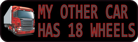 10x3 Other Car Has 18 Wheels Vinyl Bumper Sticker Decal Window Stickers Decals