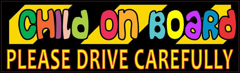 10x3" Child On Board Please Drive Carefully Bumper Sticker Decal Stickers Decals