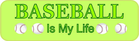 10" x 3" Baseball is My Life Bumper Sticker Vinyl Decal Window Stickers Decals