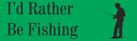 10in x 3in Dark Green I'd Rather Be Fishing Bumper Sticker Vinyl Decal