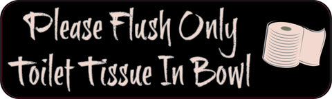 StickerTalk® Brand 10in x 3in Please Flush Only Toilet Tissue In Bowl Magnet Magnetic Sign