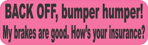 10in x 3in Pink Back Off Bumper Humper Sticker Truck Window Vinyl Decal